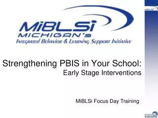 Strengthening PBIS in Your School: Early Stage Interventions