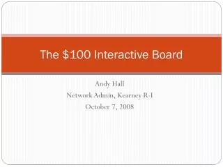 The $100 Interactive Board