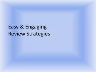Easy &amp; Engaging Review Strategies