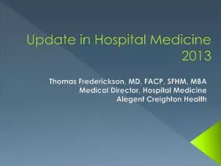 Update in Hospital Medicine 2013