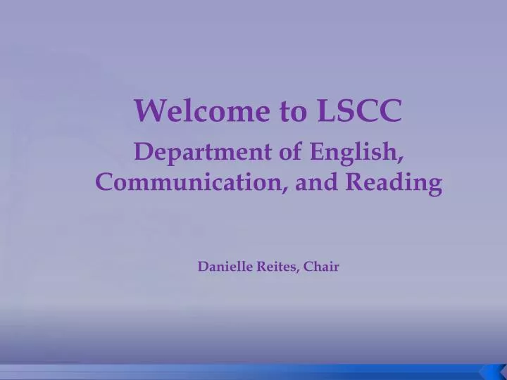 welcome to lscc department of english communication and reading danielle reites chair