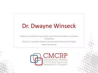 Dr. Dwayne Winseck