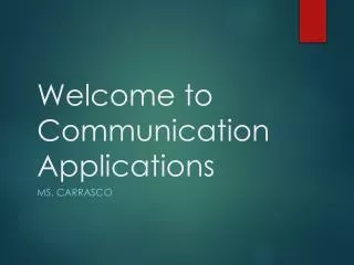 Welcome to Communication Applications