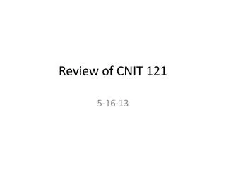 Review of CNIT 121