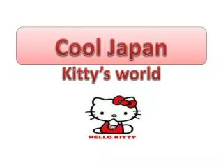 Cool Japan Kitty’s world