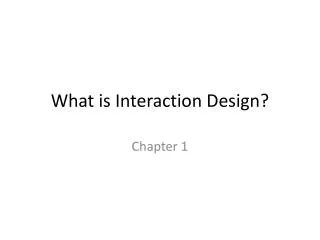 What is Interaction Design?