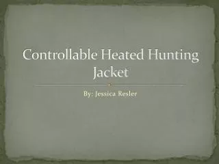 Controllable Heated Hunting Jacket