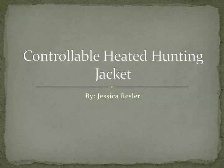 controllable heated hunting jacket