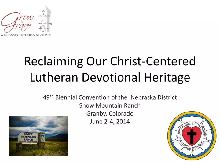 reclaiming our christ centered lutheran devotional heritage