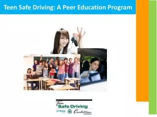 Teen Safe Driving: A Peer Education Program