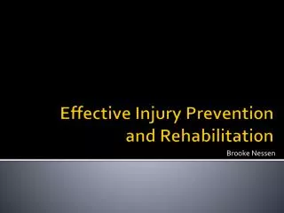 Effective Injury Prevention and Rehabilitation