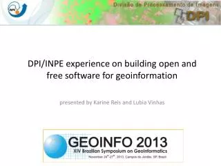 DPI/INPE experience on building open and free software for geoinformation