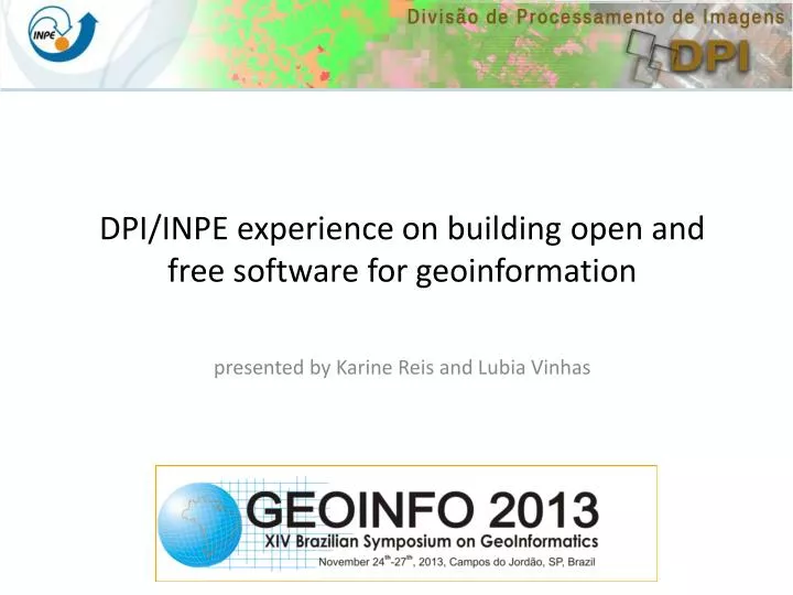 dpi inpe experience on building open and free software for geoinformation