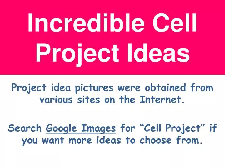 incredible cell project ideas