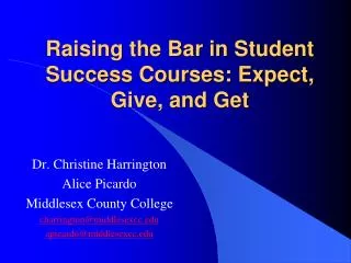 Raising the Bar in Student Success Courses: Expect, Give, and Get