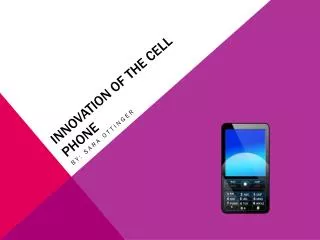 Innovation of the cell phone