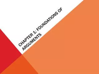 Chapter 1: Foundations of arguments