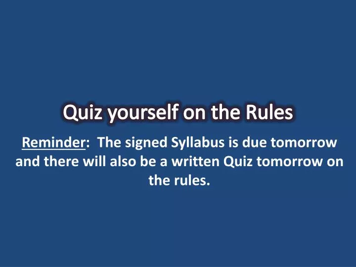 quiz yourself on the rules