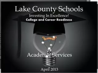 Lake County Schools Investing In Excellence!