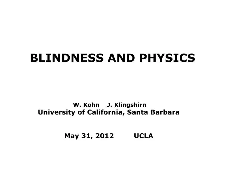 blindness and physics
