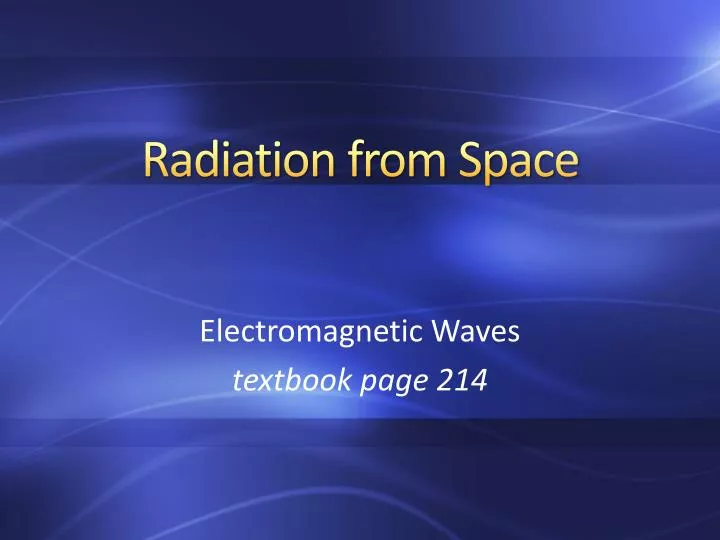 radiation from space