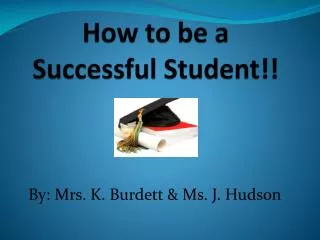How to be a Successful Student!!