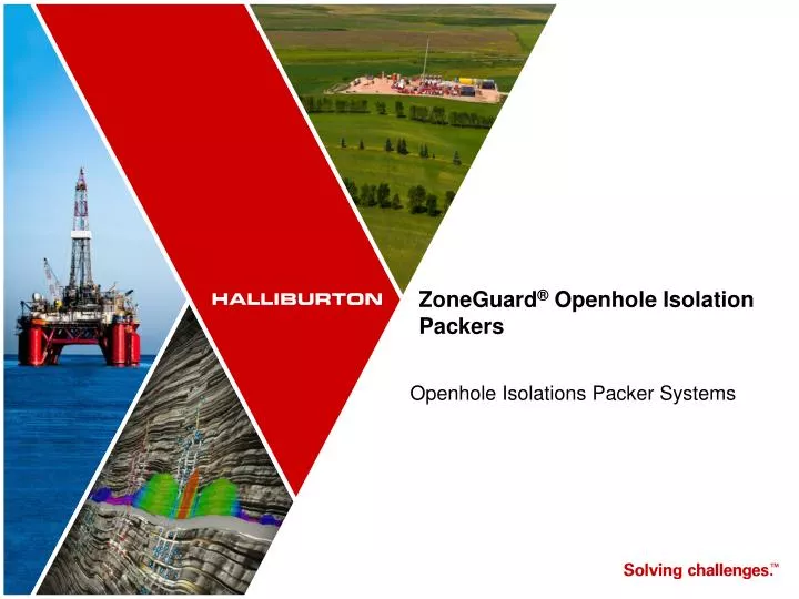 zoneguard openhole isolation packers