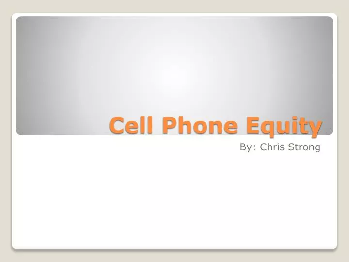 cell phone equity