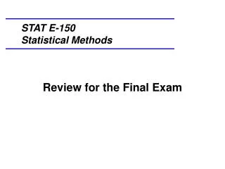 Review for the Final Exam