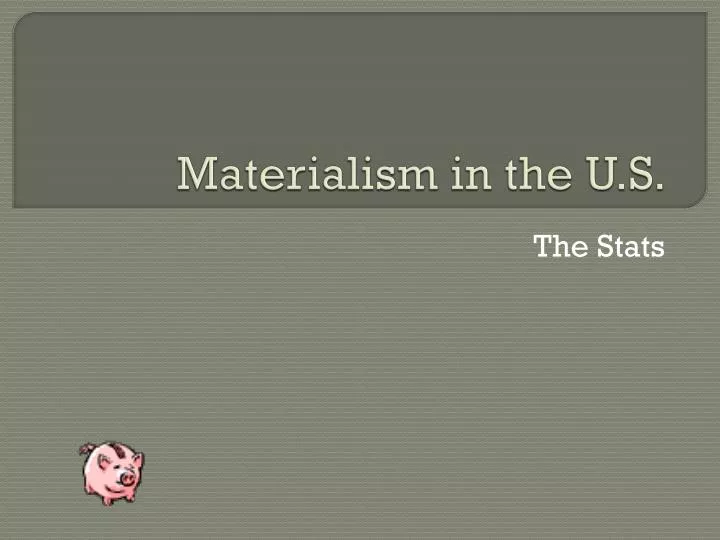 materialism in the u s