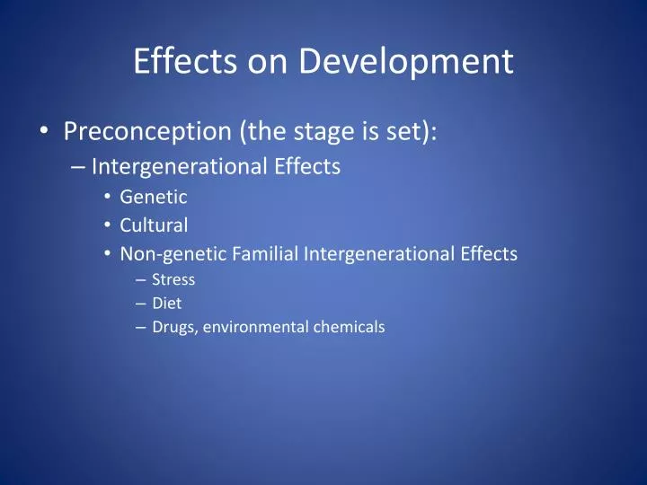 effects on development