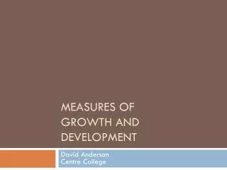 Measures of Growth and Development