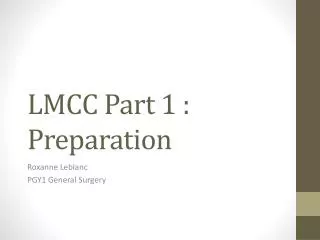 LMCC Part 1 : Preparation