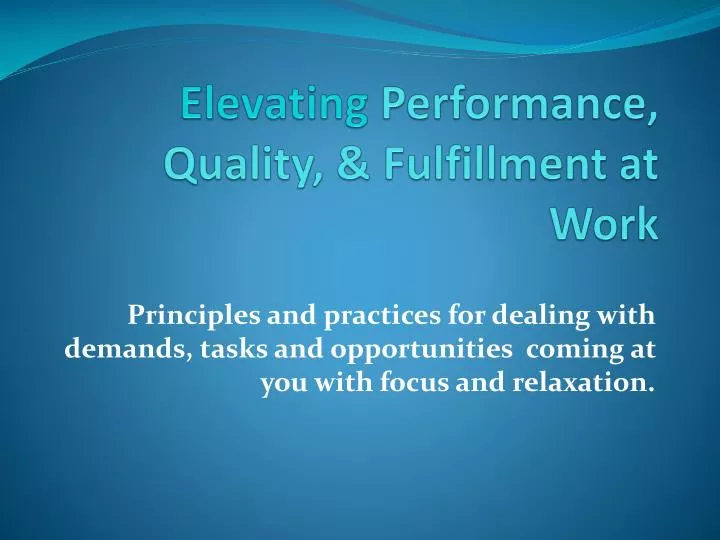 elevating performance quality fulfillment at work