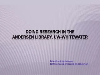 Doing Research in the Andersen Library, UW-Whitewater