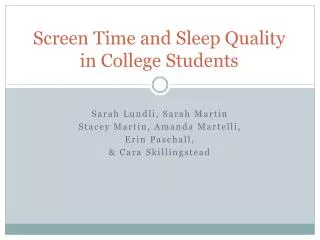 Screen Time and Sleep Quality in College Students