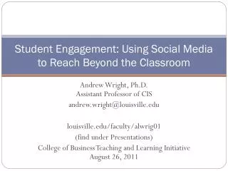 Student Engagement: Using Social Media to Reach Beyond the Classroom