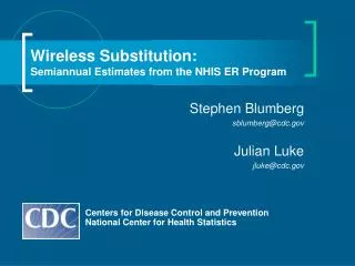 Wireless Substitution: Semiannual Estimates from the NHIS ER Program