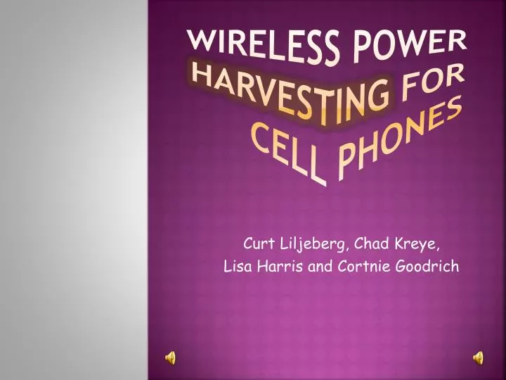 wireless power harvesting for cell phones