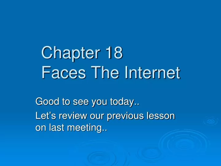 chapter 18 faces the internet