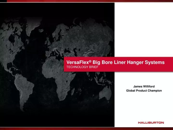 versaflex big bore liner hanger systems technology brief