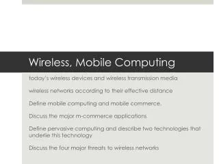 Wireless, Mobile Computing
