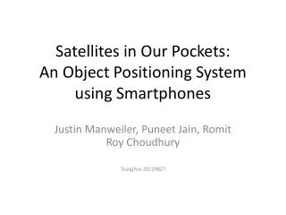 Satellites in Our Pockets: An Object Positioning System using Smartphones