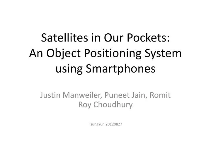 satellites in our pockets an object positioning system using smartphones