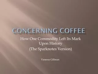 Concerning Coffee