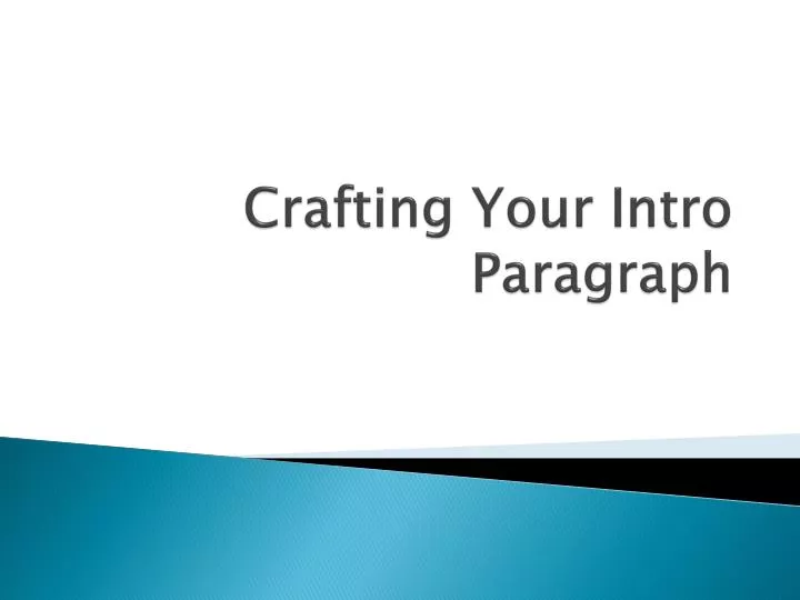crafting your intro paragraph