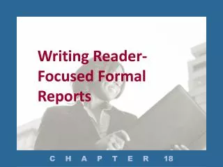 Writing Reader-Focused Formal Reports