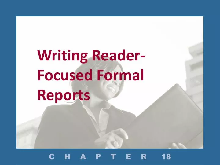 writing reader focused formal reports