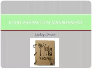 FOOD PREPARTION MANAGEMENT