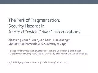 The Peril of Fragmentation: Security Hazards in Android Device Driver Customizations